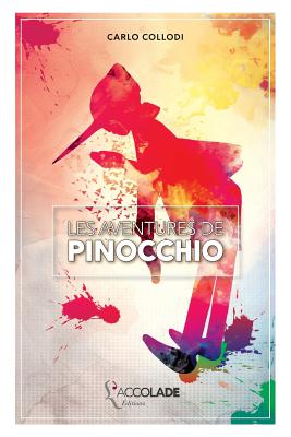 Les Aventures de Pinocchio: bilingue italien/français (+ audio intégré) - Claude Sartirano
