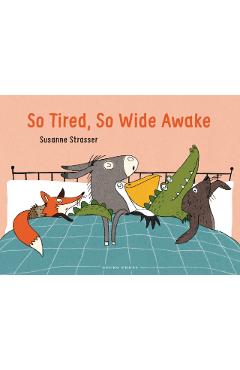 Poza produsului So Tired, So Wide Awake - Susanne Strasser