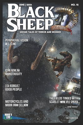 Black Sheep: Unique Tales of Terror and Wonder No. 12: June 2024 - Lee Clark Zumpe