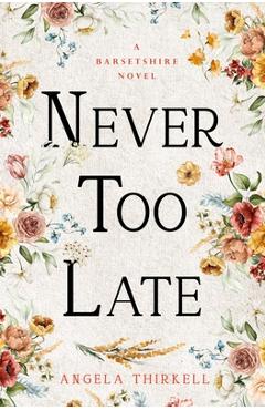 Poza produsului Never too Late - Angela Thirkell