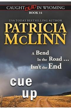 Coperta cărții 'Cue Up (Caught Dead in Wyoming, Book 14) - Patricia Mclinn'