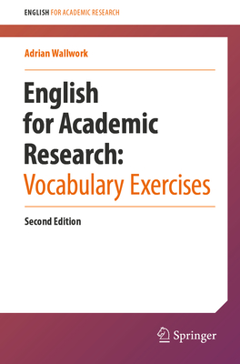 Coperta cărții 'English for Academic Research: Vocabulary Exercises - Adrian Wallwork'