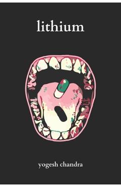 Coperta cărții 'Lithium: Bipolar Poetry - Yogesh Chandra'