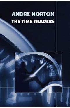 Poza produsului The Time Traders - Andre Norton