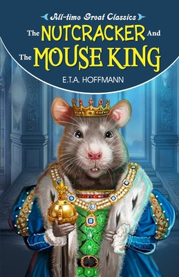 The Nutcracker and the Mouse King - Sahil Gupta