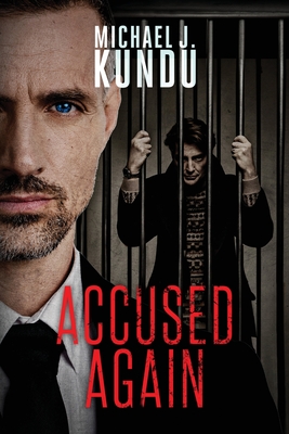 Accused Again - Michael J. Kundu
