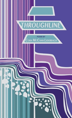 Throughline - Cora Mccann Liderbach