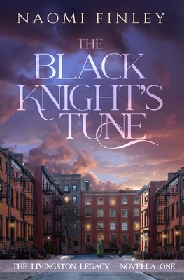 The Black Knight's Tune: Ruby's Story - Naomi Finley