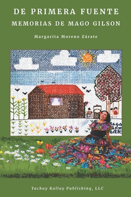 De primera fuente: Memorias de Mago Gilson - Jon Dell Jaramillo