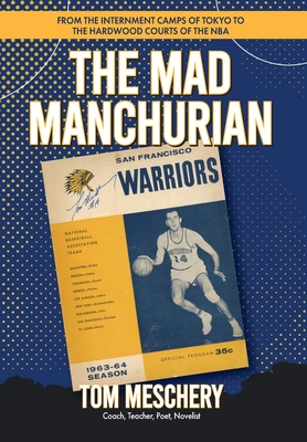 Mad Manchurian - Tom Meschery
