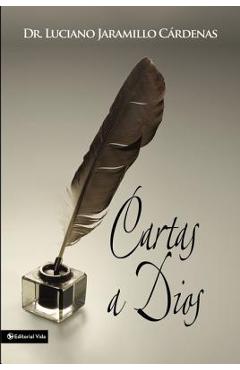 Coperta cărții 'Cartas a Dios = Letters to God - Luciano Jaramillo Cárdenas'