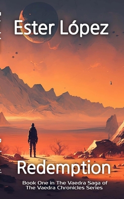 Coperta cărții 'Redemption: Book One in The Vaedra Saga - Ester López'
