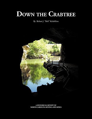Down the Crabtree - Robert J. Bob Schabilion