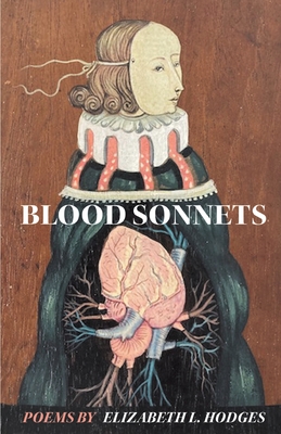 Blood Sonnets - Elizabeth L. Hodges
