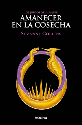 Amanecer En La Cosecha / Sunrise on the Reaping - Suzanne Collins