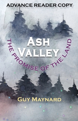 Coperta cărții 'Ash Valley: The Promise of the Land - Guy Maynard'