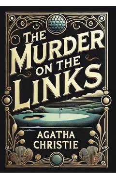 Poza produsului The Murder on the Links (Collector's Edition) (Laminated Hardback with Jacket) - Agatha Christie