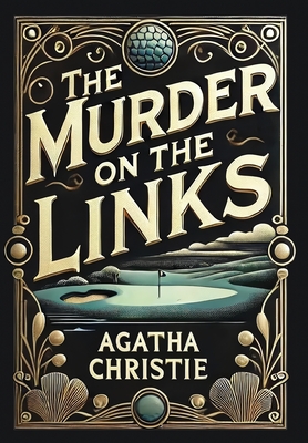 The Murder on the Links (Collector's Edition) (Laminated Hardback with Jacket) - Agatha Christie
