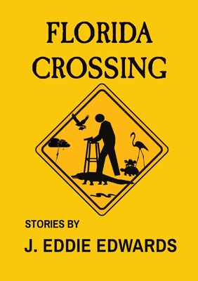Florida Crossing - J. Eddie Edwards