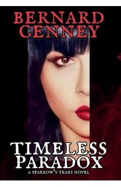 Coperta cărții 'Timeless Paradox - Bernard Cenney'