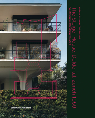 The Steiger House Doldertal, Zurich 1959 - 