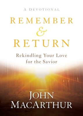 Coperta cărții 'Remember and Return - John Macarthur'