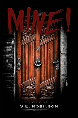 Mine! - S. E. Robinson