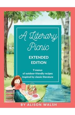 A Literary Picnic: Extended Edition - Alison Walsh