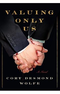 Coperta cărții 'Valuing Only Us - Cory Desmond Wolfe'