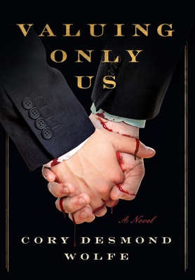 Coperta cărții 'Valuing Only Us - Cory Desmond Wolfe'