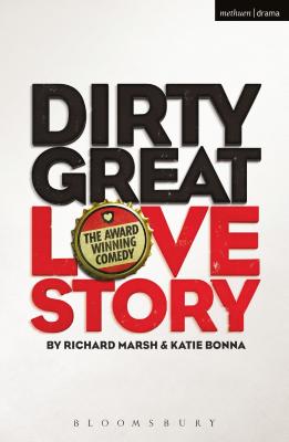 Dirty Great Love Story - Richard Marsh