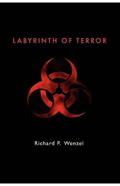 Coperta cărții 'Labyrinth of Terror - Richard P. (richard Putnam) Wenzel'