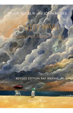 Coperta cărții 'Reality Wars: Disassociated States Therapy - Frank Pucelik'