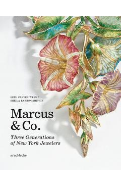 Poza produsului Marcus & Co.: Three Generations of New York Jewelers - Beth Carver Wees