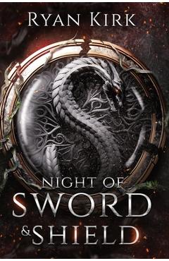 Coperta cărții 'Night of Sword and Shield - Ryan Kirk'