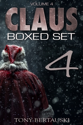 Claus Boxed 4: A Science Fiction Holiday Adventure - Tony Bertauski