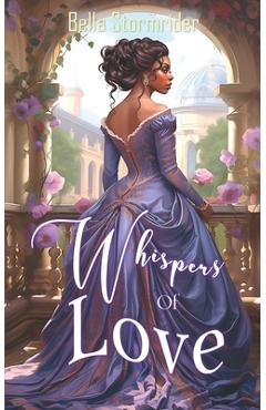Coperta cărții 'Whispers Of Love: A Clean Victorian Romance (Short Read Books) - Bella Stormrider'