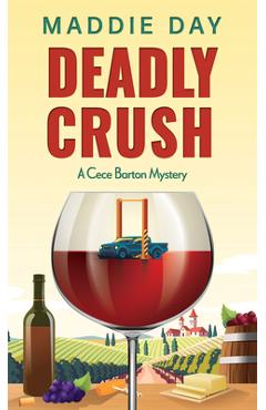 Deadly Crush - Maddie Day
