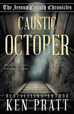 Caustic October: A Christian Western Historical Mystery Novel - Ken Pratt