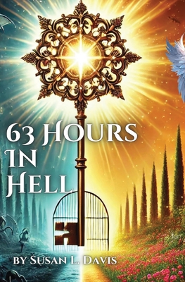 63 Hours In Hell - Susan L. Davis