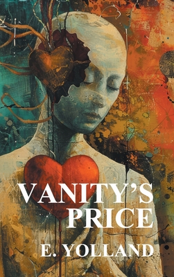 Vanity's Price - E. Yolland