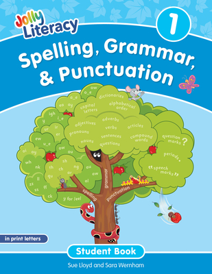 Spelling, Grammar, & Punctuation Student Book 1: In Print Letters (American English Edition) - Sue Lloyd