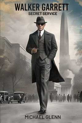 Walker Garrett, Secret Service - Michael Glenn