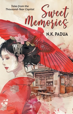 Sweet Memories - N. K. Padua