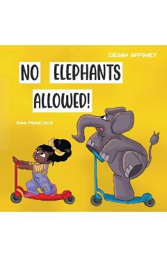 Coperta cărții 'No Elephants Allowed! - Ijeoma Offonry'