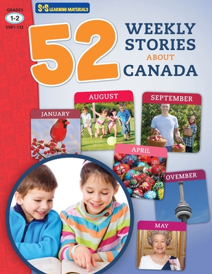 52 Weekly Nonfiction Stories About Canada Grades 1-2 - Ruth Solski