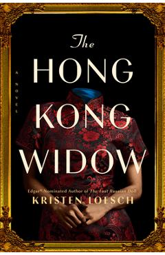 Poza produsului The Hong Kong Widow - Kristen Loesch
