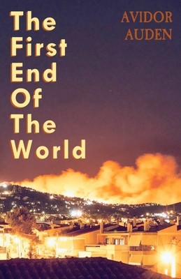 The First End of the World - Avidor Auden