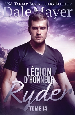Légion d'honneur: Ryder (French) - Dale Mayer