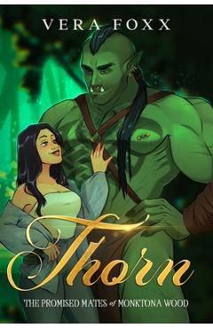 Coperta cărții 'Thorn: A Steamy Orc Rom-Com - Vera Foxx'